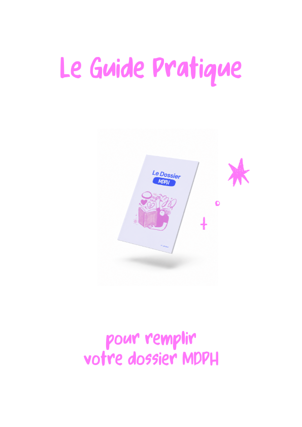 Guide pratique : Remplir son dossier MDPH